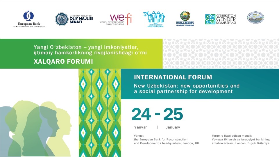 International Forum in London: “New Uzbekistan: New Opportunities, Social Partnership for Development”.